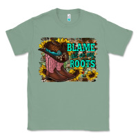 Sage blame all on my roots Classic Tee - RacoonDesign