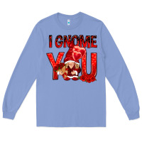 Colony Blue I gnome you with roses Valentine's Day Long Sleeve Tee - HowdyJamesFarm