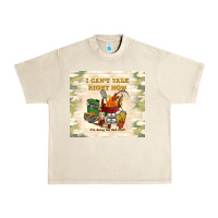 Sandshell i can't talk right now Urban Heavy Tee - TumblerDesignByShophia