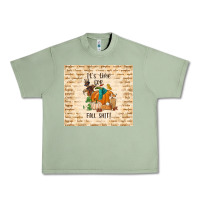 Oil Green it's time for fall shit Urban Heavy Tee - TumblerDesignByShophia