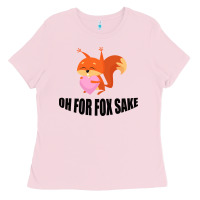 Bubblegum Pink Oh, For Fox Sake Ladies Tee - Bettercallsaul