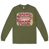 Army Green faith over fear breast cancer 12 inches 300 dpi Long Sleeve Tee - CowGirlArtShop