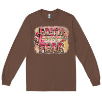 Chestnut faith over fear breast cancer 12 inches 300 dpi Long Sleeve Tee - CowGirlArtShop