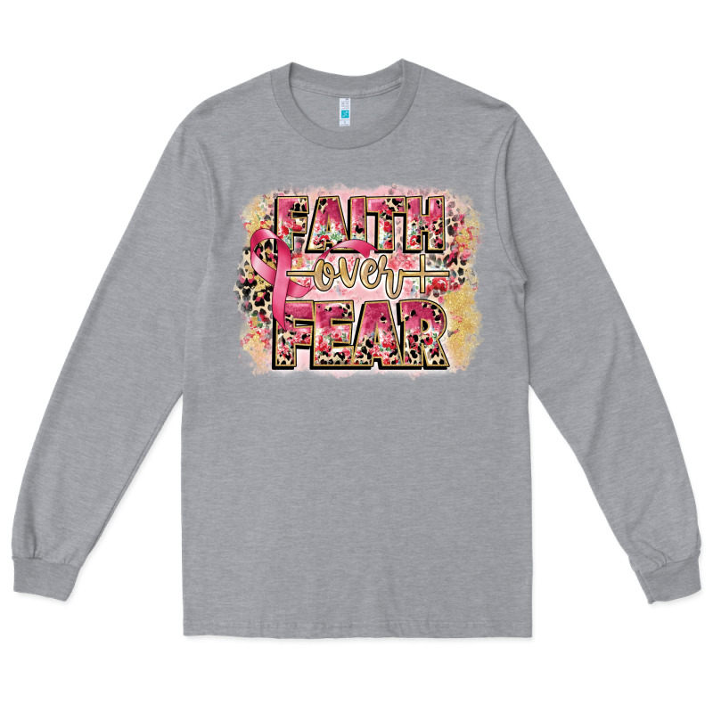 Faith Over Fear Breast Cancer 12 Inches 300 Dpi Long Sleeve Tee by CowGirlArtShop | Teevron