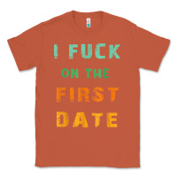 Copper I F.uck On The First Date Funny First Date Gift Classic Tee - lanVoArt