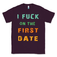 Plum I F.uck On The First Date Funny First Date Gift Classic Tee - lanVoArt