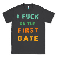 Smoke I F.uck On The First Date Funny First Date Gift Classic Tee - lanVoArt
