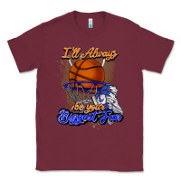 Burgundy I'll always be your biggest fan basketball Classic Tee - NancyCooperArtShop