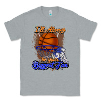 Heather Grey I'll always be your biggest fan basketball Classic Tee - NancyCooperArtShop
