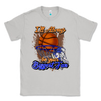 Moon Dust I'll always be your biggest fan basketball Classic Tee - NancyCooperArtShop