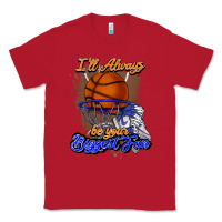 Red I'll always be your biggest fan basketball Classic Tee - NancyCooperArtShop