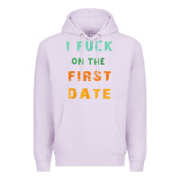 Lilac I F.uck On The First Date Funny First Date Gift Premium Hoodie - lanVoArt