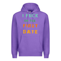 Purple I F.uck On The First Date Funny First Date Gift Premium Hoodie - lanVoArt