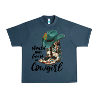 Midnight Navy Should Have Been A Cowgirl Urban Heavy Tee - JahusDesignShop