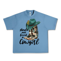 Pebble Blue Should Have Been A Cowgirl Urban Heavy Tee - JahusDesignShop