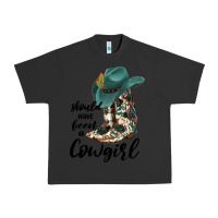 Pigment Black Should Have Been A Cowgirl Urban Heavy Tee - JahusDesignShop