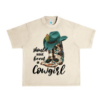 Sandshell Should Have Been A Cowgirl Urban Heavy Tee - JahusDesignShop