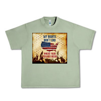 Oil Green my rights don't end Urban Heavy Tee - TumblerDesignByShophia