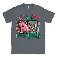 Charcoal Heather you rn good hands registered nurse Classic Tee - RanaPortraitStore