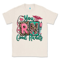 Natural you rn good hands registered nurse Classic Tee - RanaPortraitStore