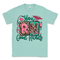 Seafoam you rn good hands registered nurse Classic Tee - RanaPortraitStore