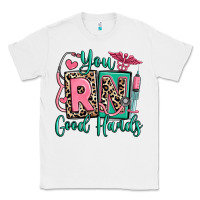 White you rn good hands registered nurse Classic Tee - RanaPortraitStore