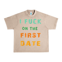 French Oak I F.uck On The First Date Funny First Date Gift Urban Heavy Tee - lanVoArt