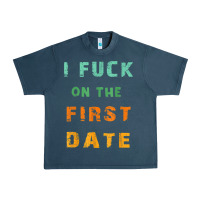 Midnight Navy I F.uck On The First Date Funny First Date Gift Urban Heavy Tee - lanVoArt