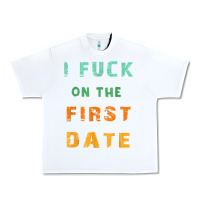 White I F.uck On The First Date Funny First Date Gift Urban Heavy Tee - lanVoArt