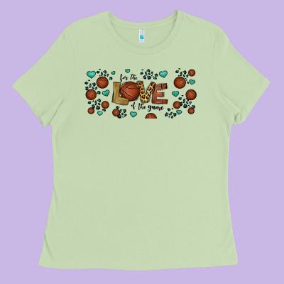 For The Love Of The Game Basketball Ladies Tee Designed By Jasminsmagicworld