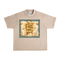 French Oak i'm a fall kinda girl Urban Heavy Tee - TumblerDesignByShophia