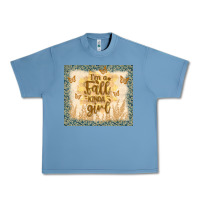 Pebble Blue i'm a fall kinda girl Urban Heavy Tee - TumblerDesignByShophia