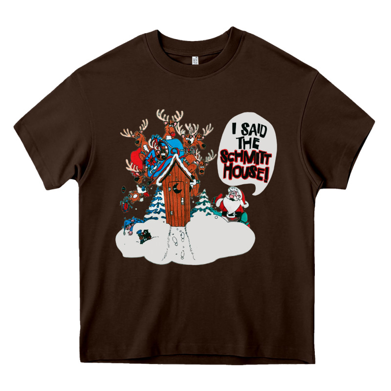 I Said The Schmitt House Heavy Core Tee by lanVoArt | Teevron