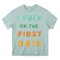 Arona I F.uck On The First Date Funny First Date Gift Heavy Core Tee - lanVoArt