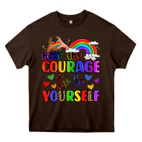 Chocolate Brown courage to be yourself rainbow message Heavy Core Tee - LillyAllenDesigns