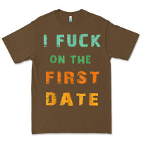 Cacao I F.uck On The First Date Funny First Date Gift Premium Tee - lanVoArt