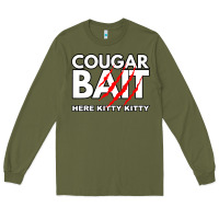 Army Green cougar bait funny halloween costume older woman younger man Long Sleeve Tee - lanVoArt