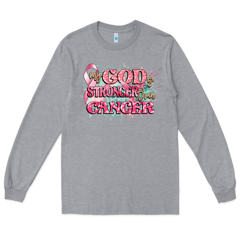 My God Is Stronger Than Cancer Long Sleeve Tee by CowGirlArtShop | Teevron