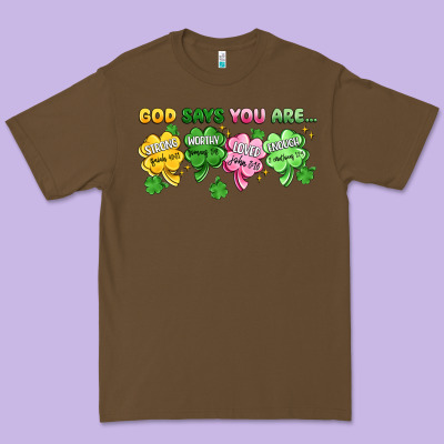 St. Patrick's Day God Says You Are Premium Tee Designed By Artiststas