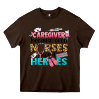 Chocolate Brown caregiver because nurses need heroes Heavy Core Tee - LillyAllenDesigns