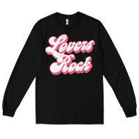 Black Lovers Rock Reggae Lover Gift Long Sleeve Tee - lanVoArt