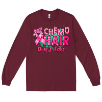 Burgundy Chemo hair don't care Cancer Awareness Long Sleeve Tee - HowdyJamesFarm