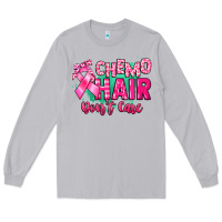Moon Dust Chemo hair don't care Cancer Awareness Long Sleeve Tee - HowdyJamesFarm