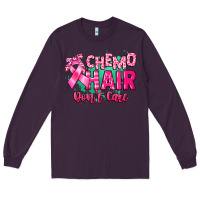 Plum Chemo hair don't care Cancer Awareness Long Sleeve Tee - HowdyJamesFarm