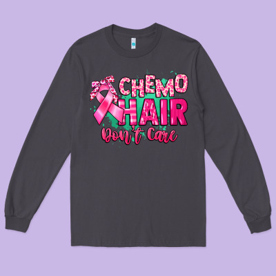 Chemo Hair Don't Care Cancer Awareness Long Sleeve Tee Designed By Howdyjamesfarm