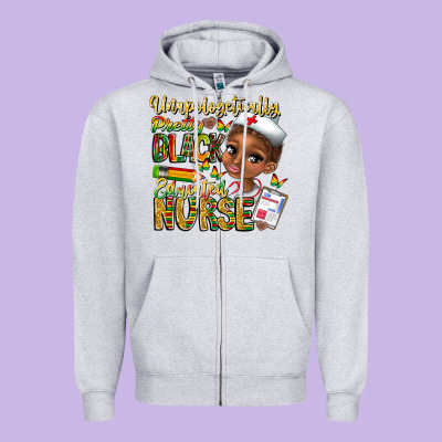 Unapologetically Pretty Black Educated Nurse Zipper Hoodie Designed By Cowhidedigitalart