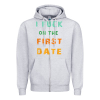 Heather Grey I F.uck On The First Date Funny First Date Gift Zipper Hoodie - lanVoArt