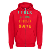 Red I F.uck On The First Date Funny First Date Gift Zipper Hoodie - lanVoArt