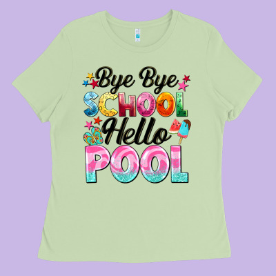 Bye Bye School Hello Pool Ladies Tee Designed By Barkaloodesign
