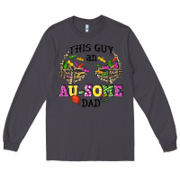 Smoke this guy an au some dad Long Sleeve Tee - CowGirlArtShop